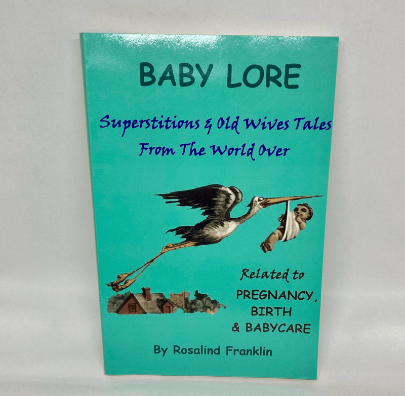 Baby Lore - Superstitions & Old Wives Tales - Used-Books & DVDs-Birth Supplies Canada